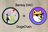 Banksy DAO landing on DogeChain