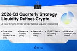 HTX Research Quarterly Strategy 2026 Q3 | Liquidity Defines Crypto: A New Crypto Order Under Global…