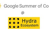 Google Summer of Code 2021 — Community Bonding Period @ Hydra Ecosystem