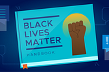 Raising Awareness on Racial Justice and Equality with the Black Lives Matter Handbook