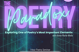 The Poetry Paradox: A Free Creative Writing Seminar