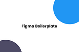 Working with Figma Page System