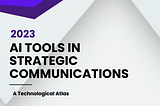 The Communications AI Atlas