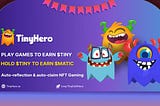 TinyHero — The next generation NFT gaming on Polygon