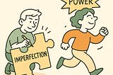 Turn Your Imperfections into Power: A New Way to Grow —