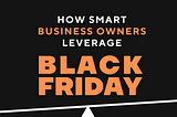 Irresistible Black Friday Deals for Smart Business Owners