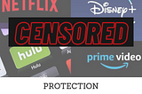Censorship on OTT Platforms : Protection or Violation?