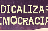 Radicalizando o feminismo a partir de uma aposta lesbofeminista