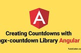 How to Show a Countdown Timer in Angular using ngx-countdown