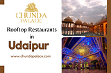 Rooftop Restaurants in Udaipur