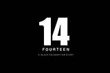 Fourteen: A Black Celebration Story