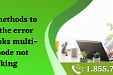What to do if you Unable to run QuickBooks in Multi User Mode