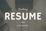 Host Your CV for Free on Netlify: A Simple Step-by-Step Guide for Everyone
