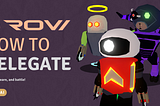 ROVI FREE-to-PLAY and EARN Activated! How to Delegate Your Rovi