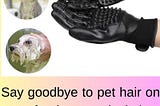 Shop Pet Anti Shedding Gloves | Ultimateunveils.com