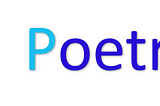 How to Install and Manage Python Dependencies with Poetry