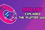 Understanding Reactive Programming in Flutter: A Comprehensive Guide