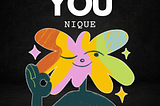 YOU-NIQUE: A unique image depicting the uniqueness that you are.