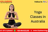 Yoga Classes in Australia: Embrace Wellness with Kiya Learning