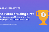 The Perks of Being First!