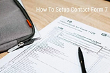 How To Setup Contact Form 7 : Beginner’s Tutorials