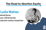 Speech by Dr Lydia Mainey | The Road to Abortion Equity