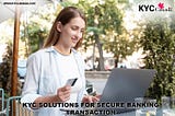 KYC Solutions in Banking