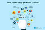 Top 5 tips for hiring great data scientists