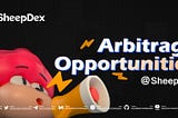 Arbitrage Opportunities on SheepDex