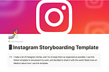 Here’s my Notion ‘Instagram Storyboarding’ Template