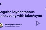 Angular Asynchronous unit testing with fakeAsync
