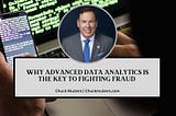 Why Advanced Data Analytics is the Key to Fighting Fraud
