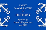 Battle of Myonessus 190 BCE. Romans beating Greeks at sea