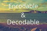 Swift: How to use Encodable and Decodable