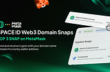From Launch to #3: How SPACE ID’s MetaMask Snap Redefined Web3 UX in 10 Months