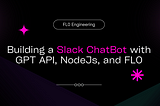 Building a Slack ChatBot with GPT API, NodeJs, and FL0
