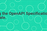 Vale & The OpenAPI Specification [2026 update]