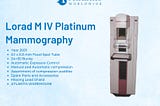 Refurbished Lorad M IV Platinum Mammography for Sale | Atlantis Worldwide