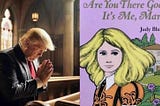 Are You There, God? It’s Me, Donald Trump