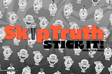 EYEdentity: Skip Truth, Stick It!