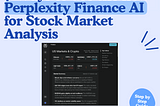 7 Ways to use Perplexity Finance for Stock Market Analysis