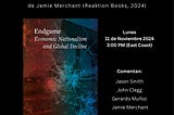 Conversaciones a la intemperie: Endgame: Economic Nationalism and Global Decline (2024), de Jamie…