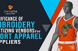 Why Sportswear Suppliers Need Embroidery Digitizing Vendors? | Cre8iveSkill