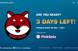 Don’t Forget Getting whitelisted allows you to purchase tokens from our Pinksale Presale before…