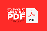Dynamically Create A PDF Using PHP