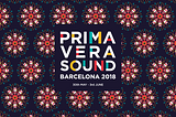 Primavera Sound 2018