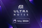 Ultra Notes — May: Google Sign-In, Uniq Offers, New Partners