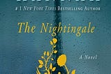 So you loved “The Nightingale” by Kristin Hannah. Here’s a list of what you should read next.