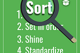 5S (Up Close): Sifting Through Sort