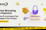 From Browsing to Payment: How E‑commerce Can Respect Your Privacy